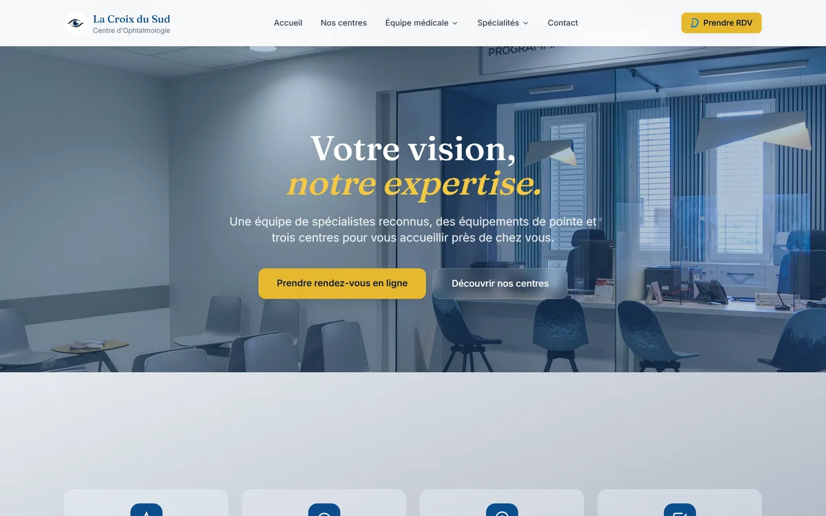 Page d'accueil du site du Centre d'Ophtalmologie La Croix du Sud : grande photo d'accueil, titre « Votre vision, notre expertise » et boutons de prise de rendez-vous.